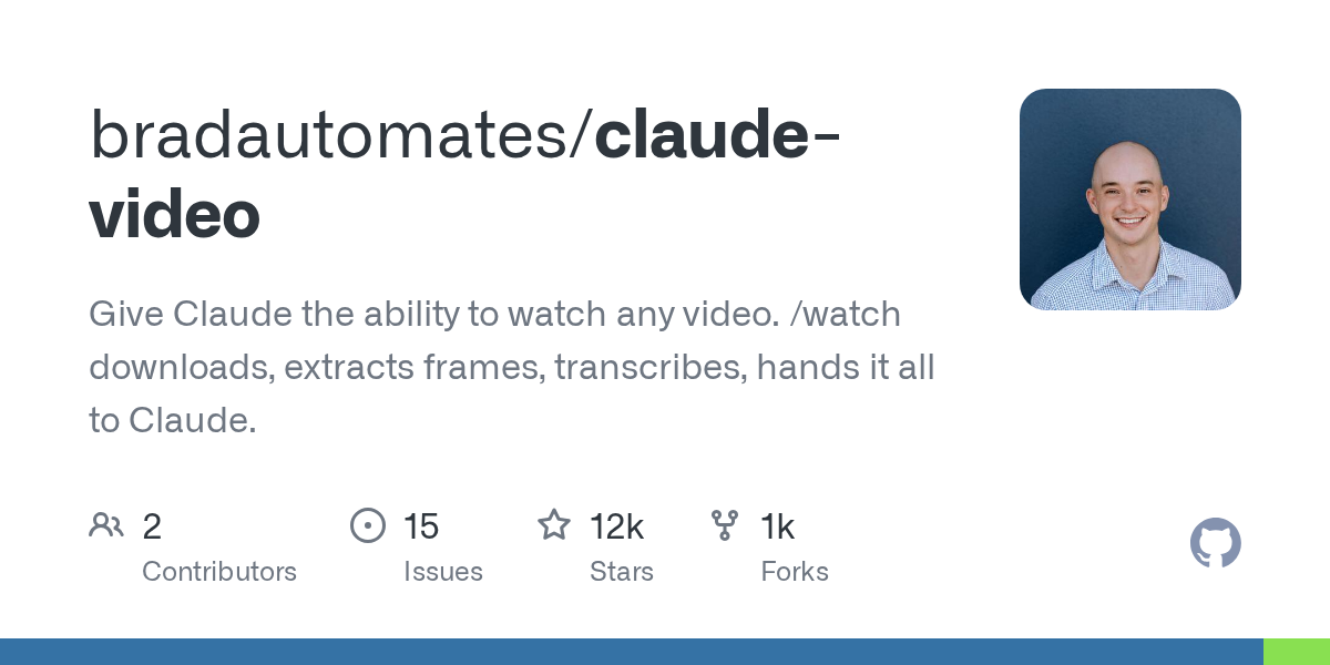 claude-video:让 Claude 真正「看懂」视频的神器,GitHub 单日暴涨近千星-无双技术网