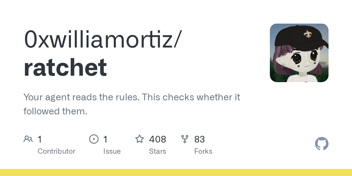 Ratchet:让 AI 编程助手守规矩的「单向棘轮」——GitHub Trending 日榜精选-无双技术网